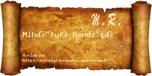 Mihályfi Renátó névjegykártya